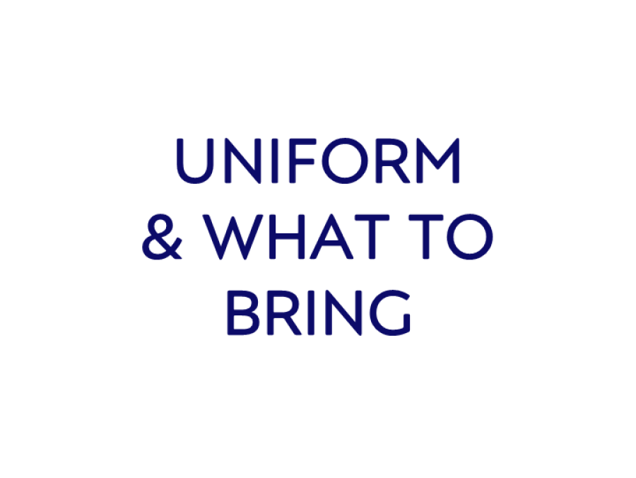 Uniform and what to bring link